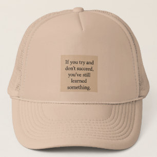 Try. Learn. Repeat,  Inspirational Growth Mindset  Trucker Hat