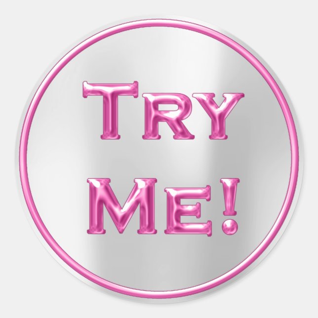 Try Me Grey Fuchsia Pink Tester Sample Container Classic Round Sticker (Front)