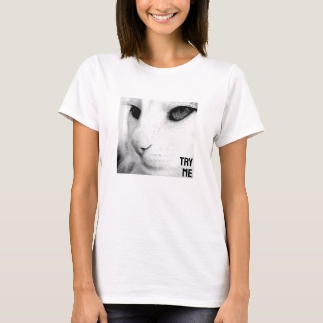 Try Me (light) T-Shirt (Front)