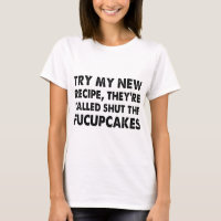 try my new recipe they are called shut the fucupca