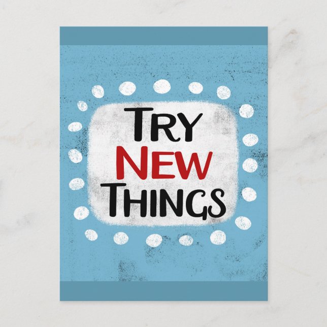 Try New Things Postcard (Front)