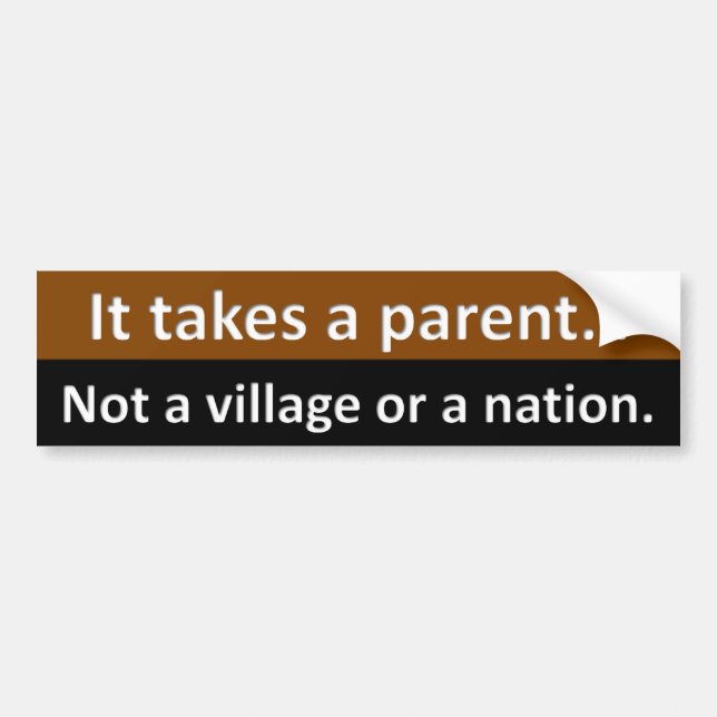 Try parenting for a change bumper sticker (Front)