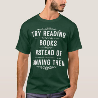 Try Reading Books Instead Of Banning Them 10 T-Shirt