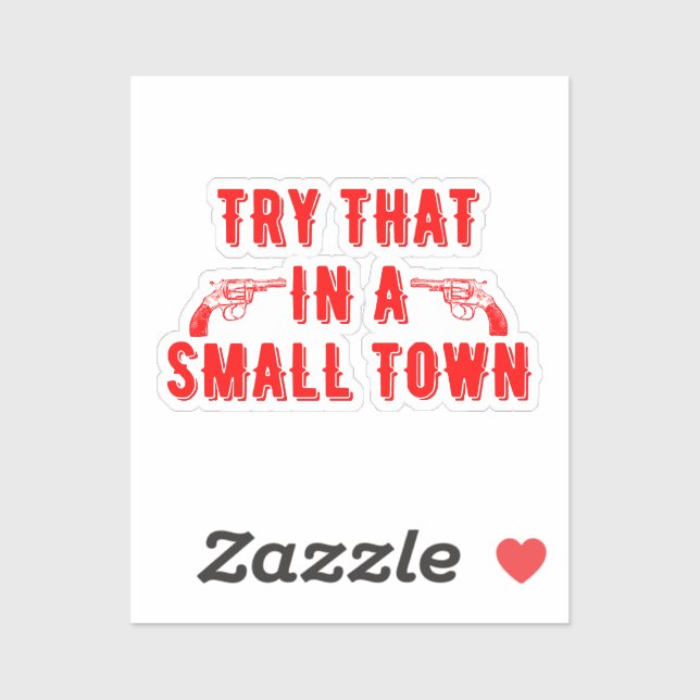 Try That In A Small Town  (Sheet)