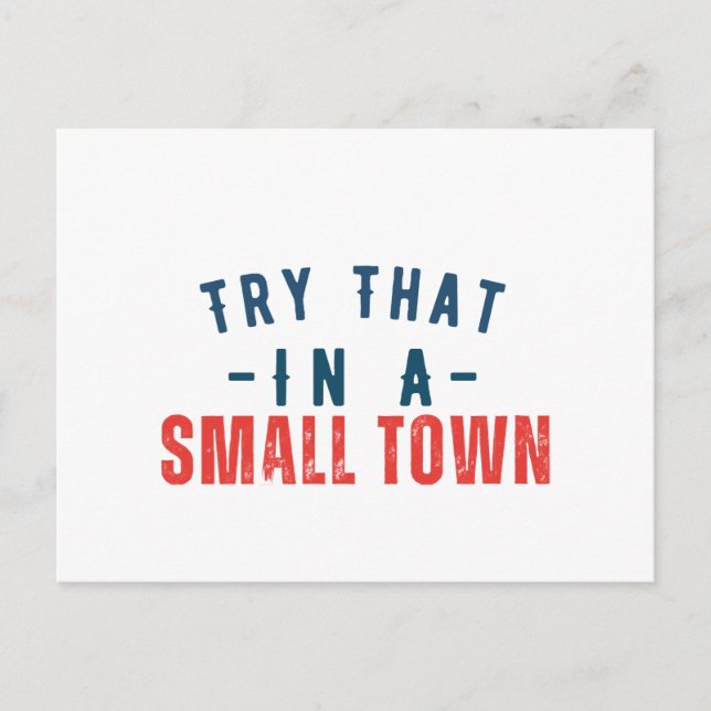 Try that in a small town  holiday postcard (Front)
