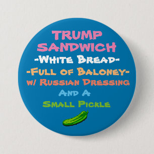Try the Trump Sandwich 7.5 Cm Round Badge