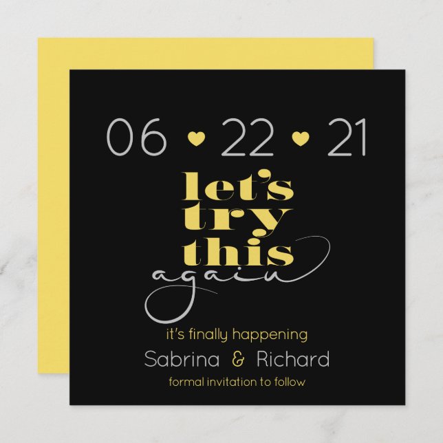 Try This Again Black Tuscany Yellow Save the Date Invitation (Front/Back)