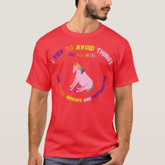 Try To Avoid Things That Make Me Fat 2 T-Shirt