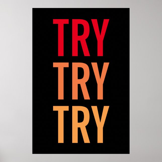 Try Try Try Motivational Achievement Success Poster (Front)