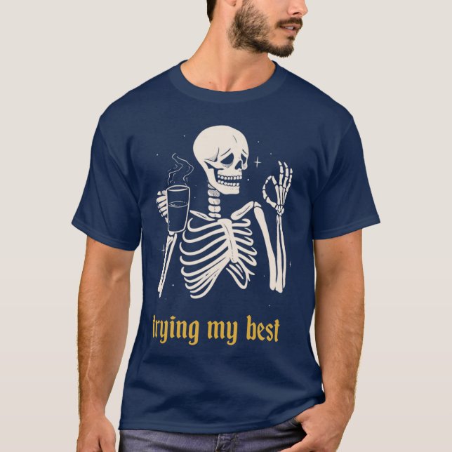 Trying My Best T-Shirt (Front)