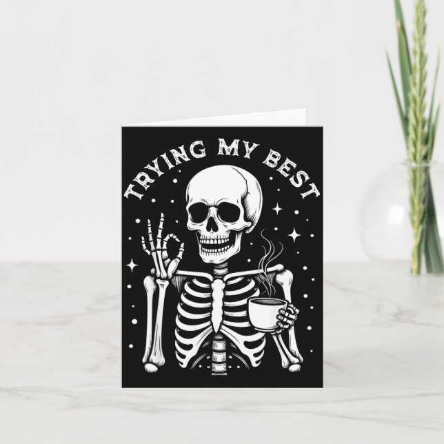 Trying My Funny Skeleton Drinking Coffee Halloween Card (Front)
