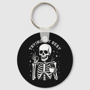 Trying My Funny Skeleton Drinking Coffee Halloween Key Ring
