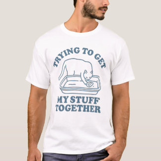 Trying to Get My Stuff Together Funny Cat T-Shirt