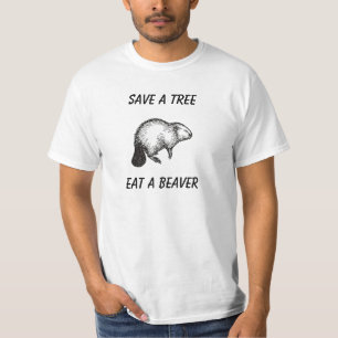ts23, Save a Tree, Eat a Beaver T-Shirt