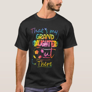 T'S My Granddaughter Out There Soccer Grandma Gran T-Shirt