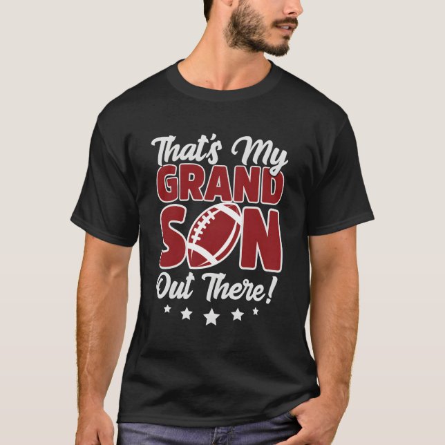 T'S My Grandson Out There Football Grandma Grandpa T-Shirt (Front)