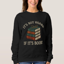 T'S NOT HOARD IF IT'S BOOKS