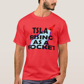 Tsla rising as a rocket 1 T-Shirt