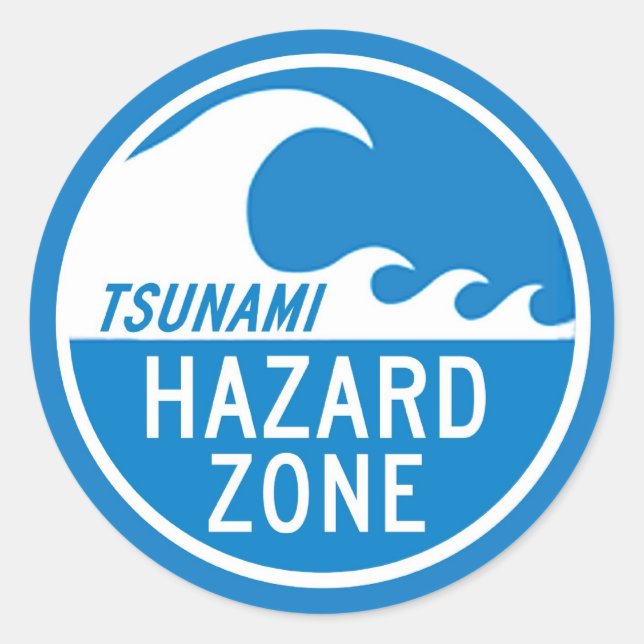 TSUNAMI HAZARD ZONE CLASSIC ROUND STICKER (Front)