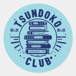 Tsundoku Club Book Lovers Bibliophile Booktok Classic Round Sticker