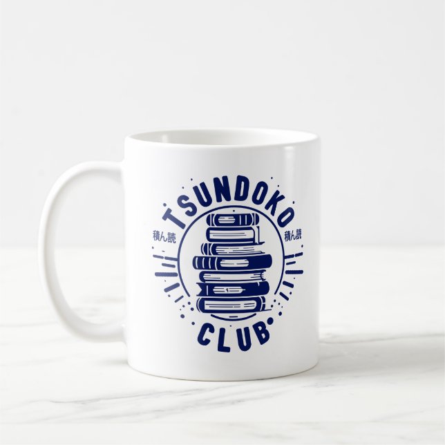 Tsundoku Club Book Lovers Bibliophile Booktok  Coffee Mug (Left)