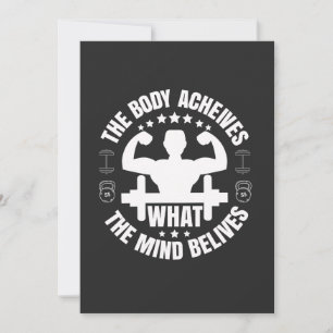 tthe body acheives what the min belives tshirt invitation