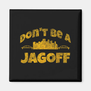 Ttsburgh Jagoff Yinz Funny Yinzer Steel City 412 H Magnet