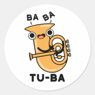 Tu-ba Funny Tuba Puns  Classic Round Sticker