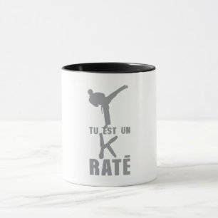 tu_est_un_k_rate_karate_humor_quote mug