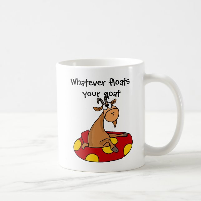 TU- Funny Whatever Floats Your Goat Cartoon Coffee Mug (Right)
