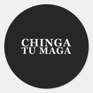 Tu Maga Anti Trump Mexican Spanish Latin Word  Classic Round Sticker