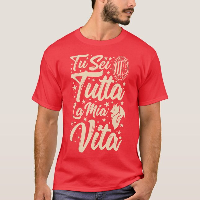 Tu Sei Tutta La Mia Vita T-Shirt (Front)