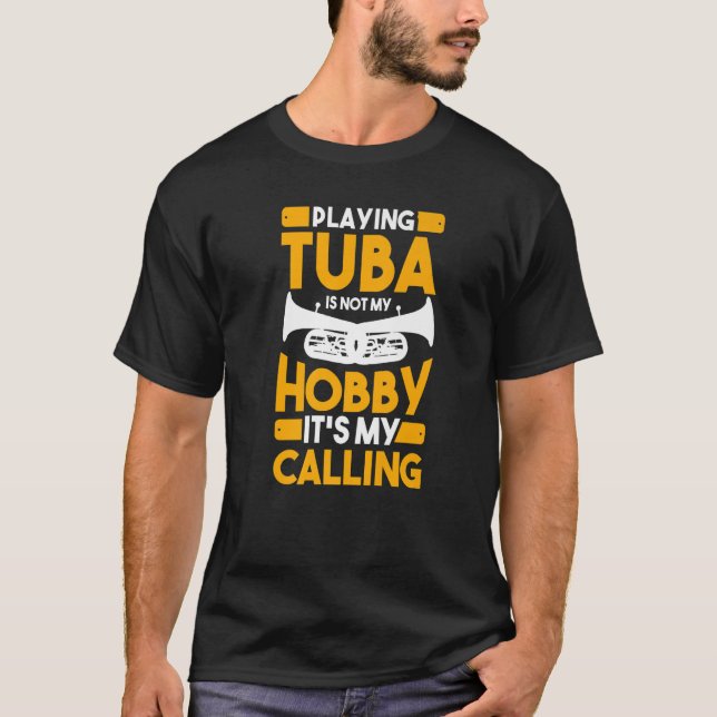 Tuba Hobby Tuba Player T-Shirt (Front)