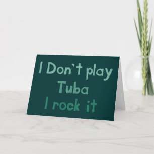 Tuba Rock It Greeting Card
