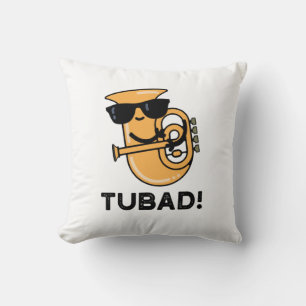 Tubad Funny Music Tuba Pun Cushion