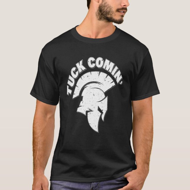 Tuck Comin' T-Shirt (Front)