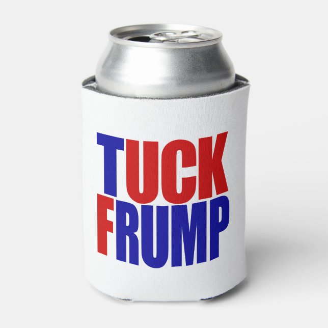 "TUCK FRUMP” CAN COOLER (Can Front)