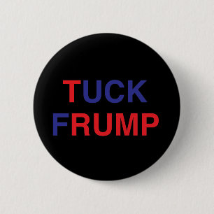 TUCK FRUMP Donald Trump 6 Cm Round Badge