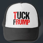 Tuck Frump Funny Anti Donald Trump Political Trucker Hat<br><div class="desc">Tuck Frump hat. A funny political cap for the resistance to bring to a protest or rally against Trump.  Anti Trump humour gift.</div>