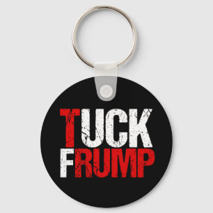 Tuck Frump Funny Anti Trump Key Ring