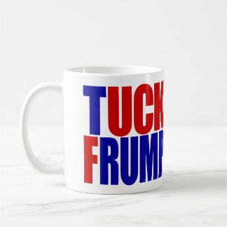 "TUCK FRUMP” (left-handed) Coffee Mug