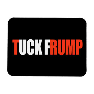 TUCK FRUMP - - .png Magnet
