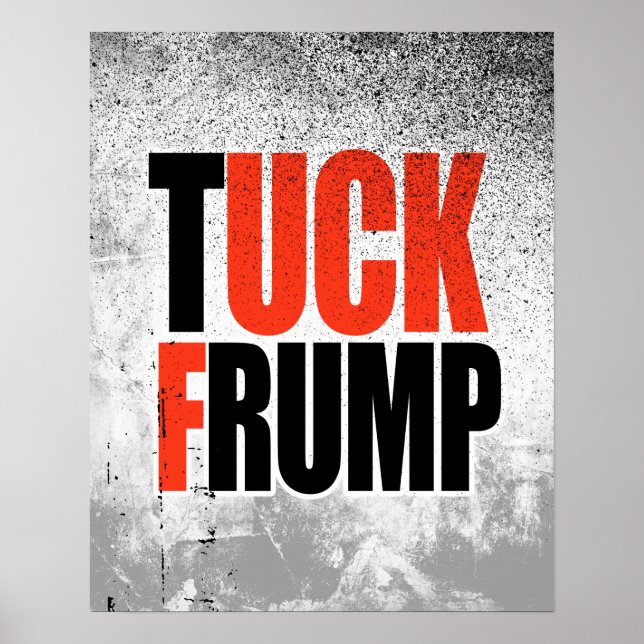TUCK FRUMP POSTER (Front)