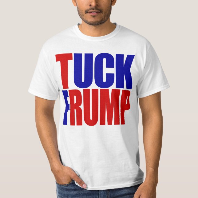 "TUCK FRUMP” T-Shirt (Front)