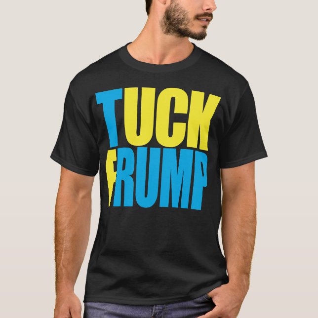 "TUCK FRUMP” T-Shirt (Front)