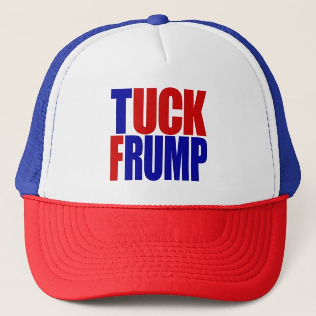 "TUCK FRUMP” TRUCKER HAT (Front)
