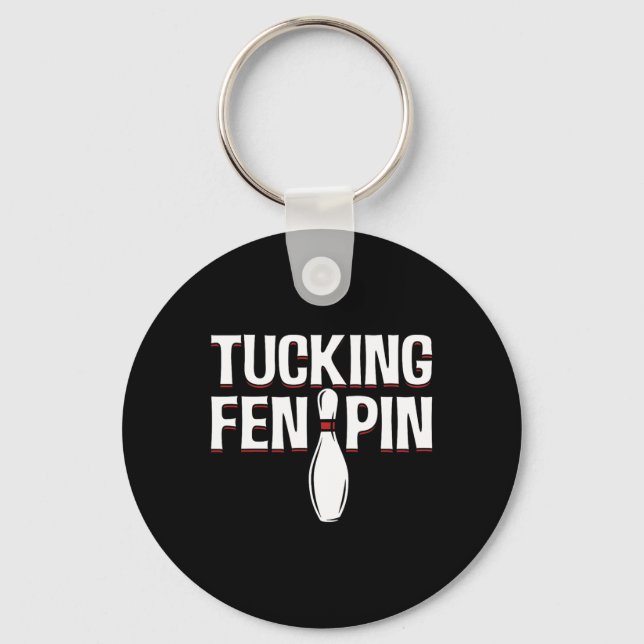 Tucking Fen Pin For Bowling Players  Key Ring (Front)