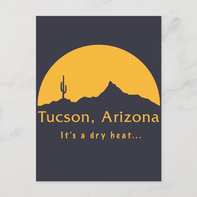 Tucson, Arizona - It's a dry heat... Postcard (Front)