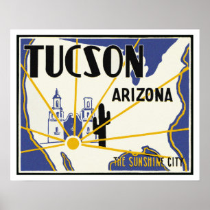 Tucson Arizona ~ The Sunshine City Poster