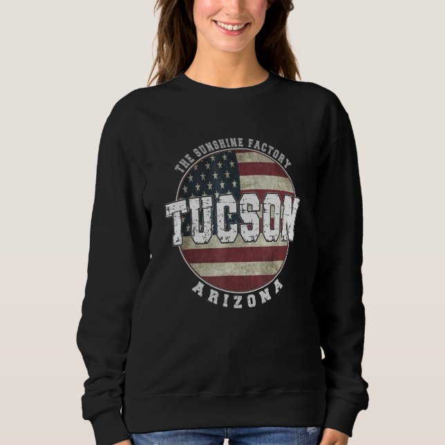 Tucson Arizona  Vintage American flag Sweatshirt (Front)